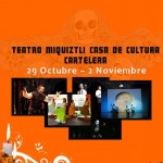 Teatro Miquiztli - Casa de Cultura Cartelera 2011